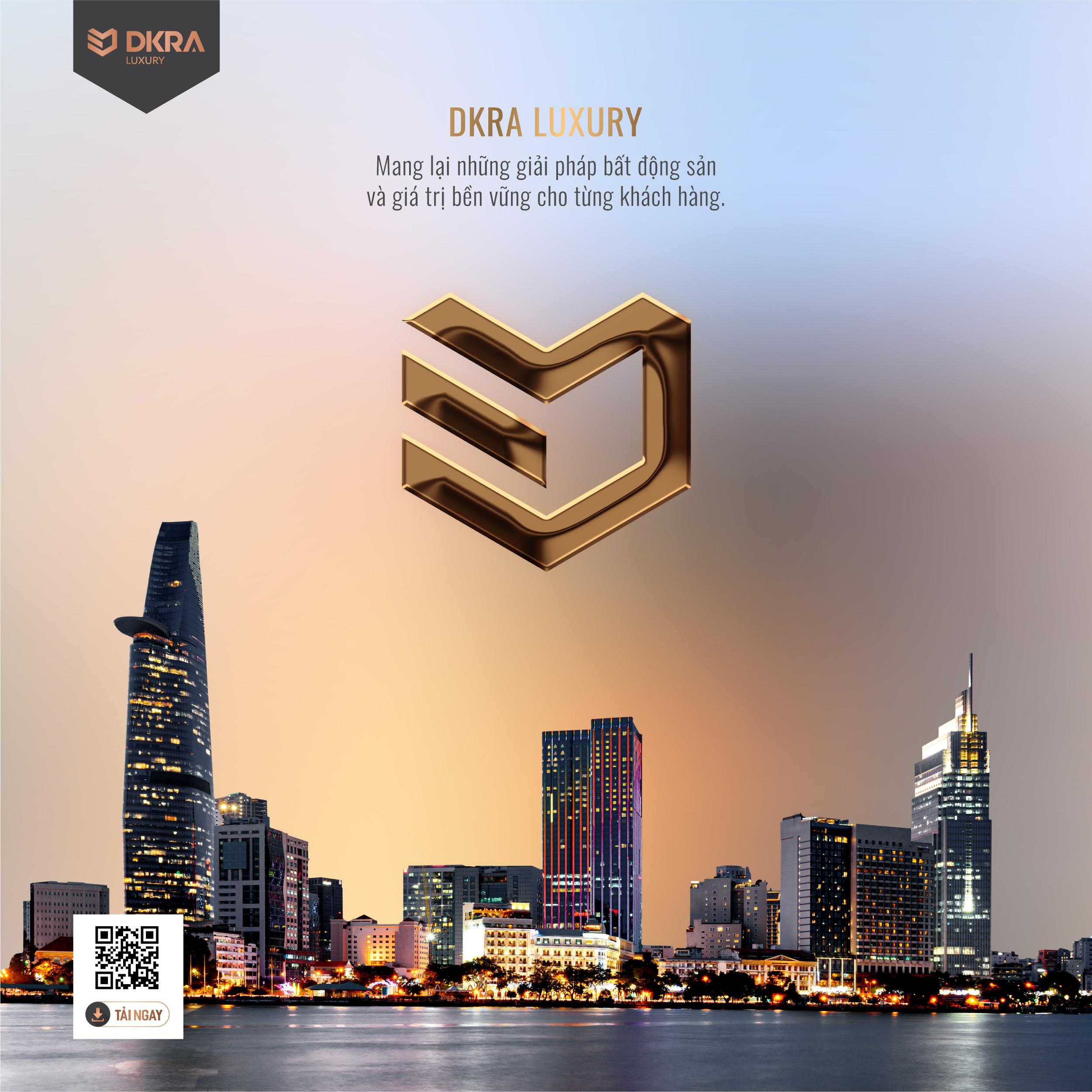 DKRA Luxury mang lại những giải pháp bất động sản và giá trị bền vững cho từng khách hàng