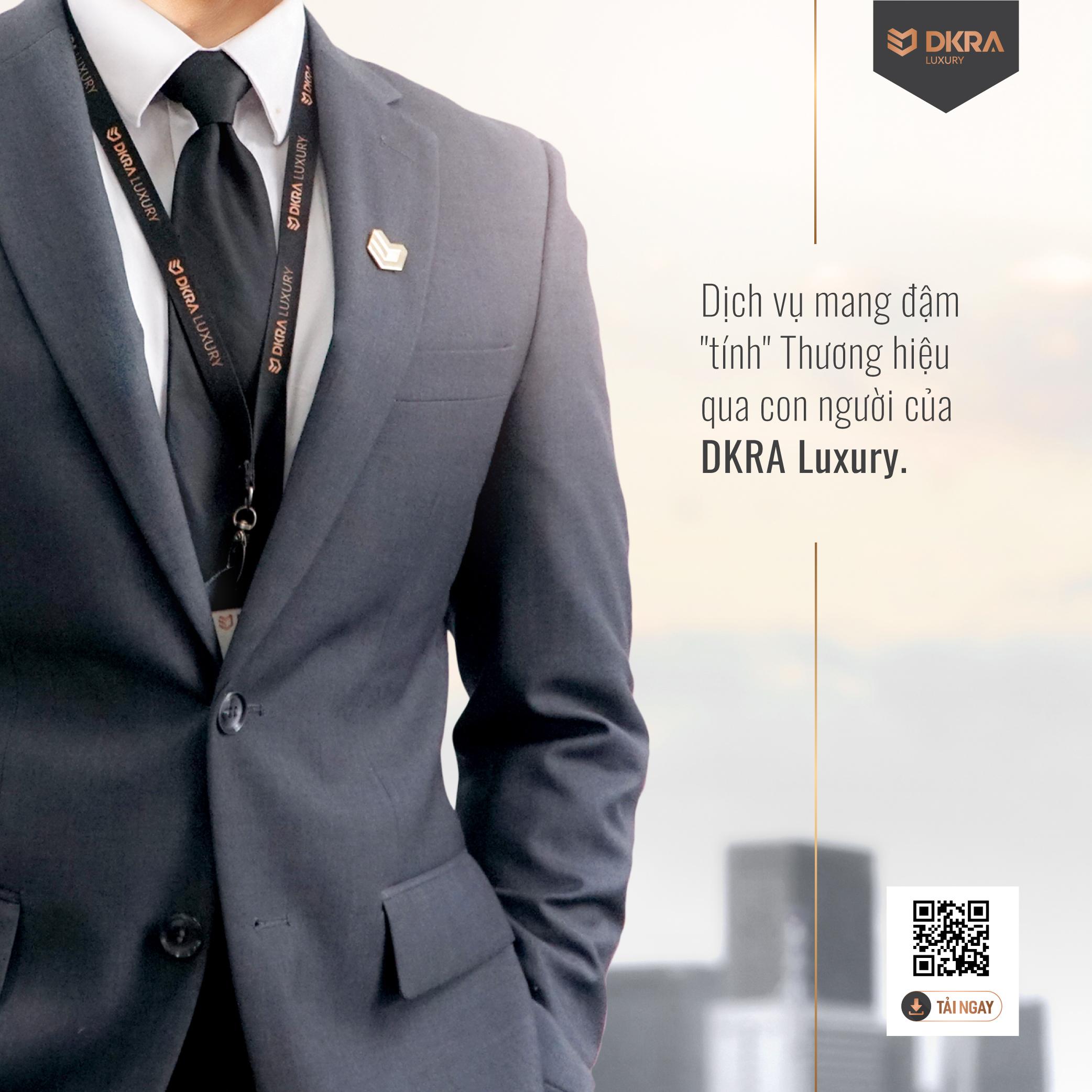 Dịch vụ mang đậm "tính" thương hiệu qua con người của DKRA Luxury
